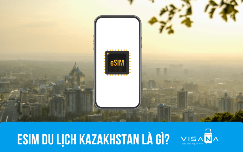 esim thay thế dần sim du lịch Kazakhstan