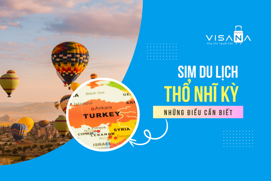 Chi tiết về sim du lịch Thổ Nhĩ Kỳ