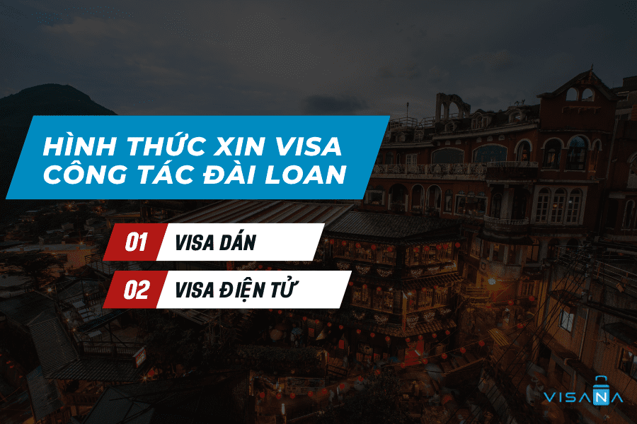 Hình thức xin visa Đài Loan diện công tác visana