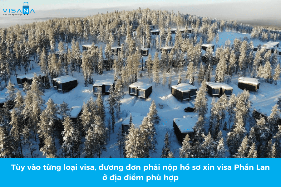 Nơi nộp hồ sơ xin visa Phần Lan visana