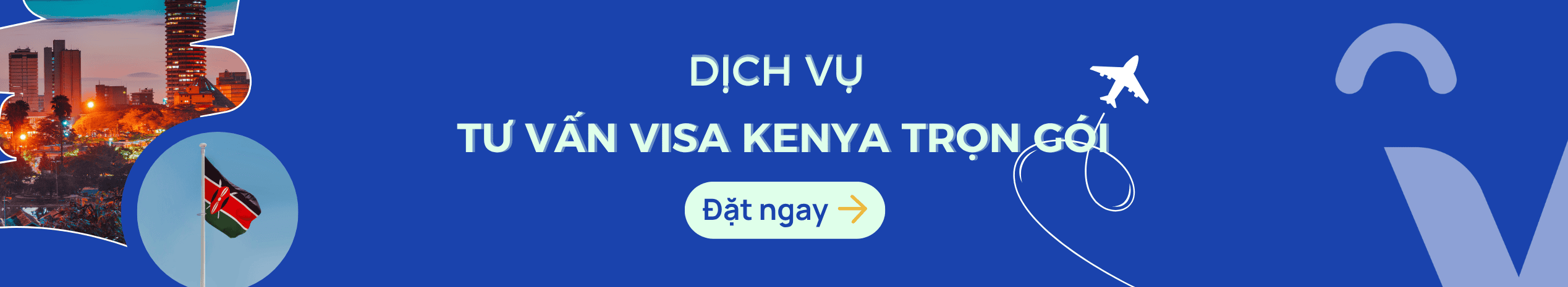 Dịch vụ tư vấn và hỗ trợ xin Visa Kenya du lịch