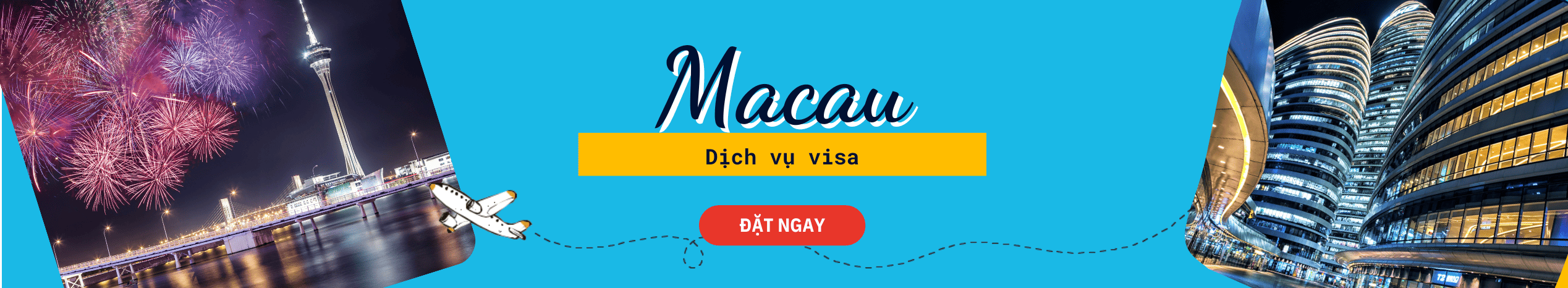 Dịch vụ hỗ trợ làm Visa Macau du lịch & công tác