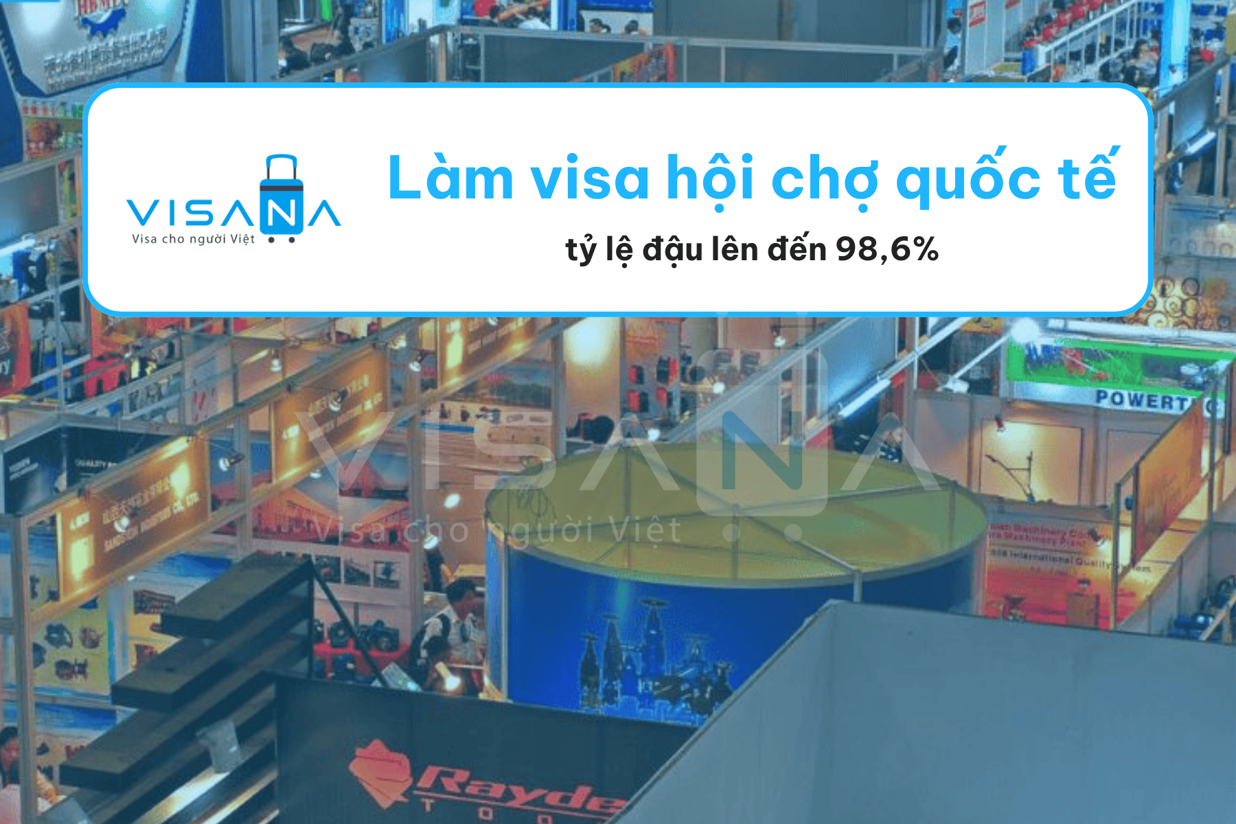 Dịch vụ làm visa hội chợ visana