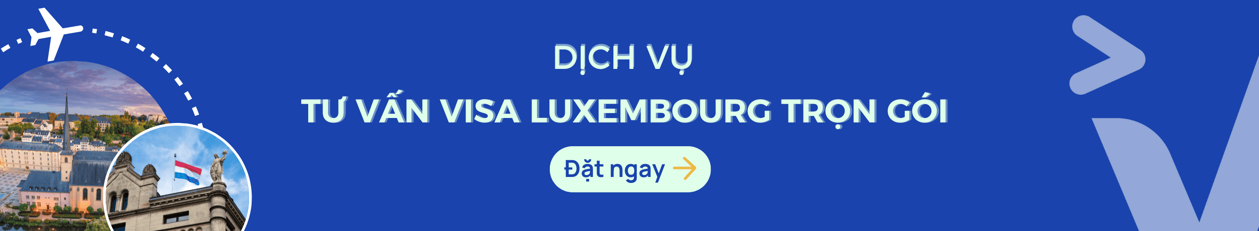 Dịch vụ hỗ trợ xin Visa Luxembourg du lịch & công tác