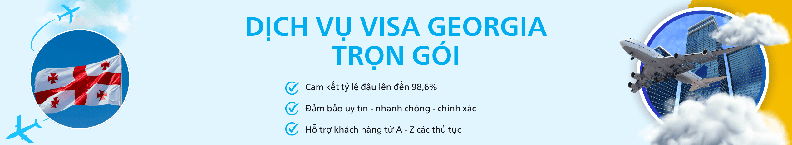 Dịch vụ hỗ trợ xin Visa Georgia du lịch & công tác