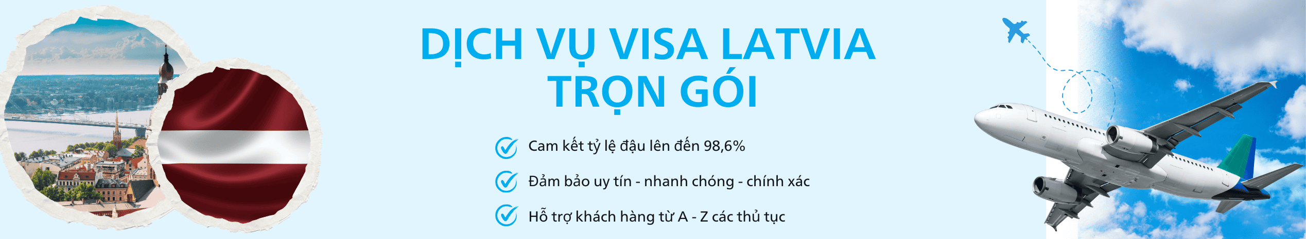 Dịch vụ hỗ trợ xin Visa Latvia du lịch & công tác