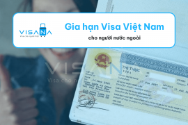 Dịch vụ gia hạn visa Việt Nam