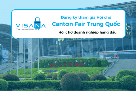 Hội chợ Canton Fair Trung Quốc – Tổng hợp tất tần tật thông tin từ A-Z