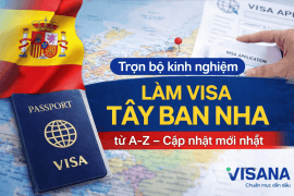Trọn bộ kinh nghiệm làm visa Tây Ban Nha từ A-Z - Cập nhật mới nhất