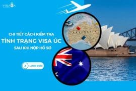 Chi tiết cách kiểm tra tình trạng visa Úc sau khi nộp hồ sơ