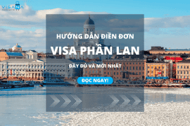 Hướng dẫn điền đơn xin visa Phần Lan trực tuyến không phải ai cũng biết