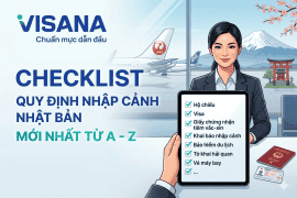 Checklist Quy định nhập cảnh Nhật Bản mới nhất từ A - Z