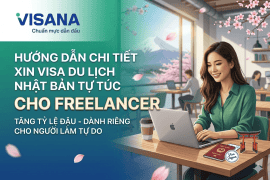 Hướng dẫn chi tiết xin visa du lịch Nhật Bản tự túc cho freelancer