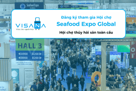 [Trọn bộ] Kinh nghiệm tham gia Seafood Expo Global – Hội chợ thủy hải sản toàn cầu