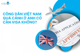 Công dân Việt Nam quá cảnh ở Anh có cần visa không?