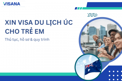 Xin visa du lịch Úc cho trẻ em: Thủ tục, hồ sơ & quy trình