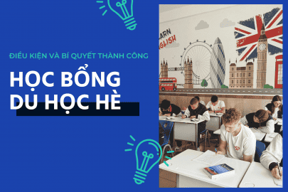 Học bổng du học hè: Điều kiện và bí quyết thành công
