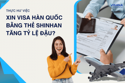 Thực hư việc xin visa Hàn Quốc bằng thẻ Shinhan tăng tỷ lệ đậu?