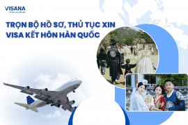 Trọn bộ hồ sơ, thủ tục xin visa kết hôn Hàn Quốc (F-6-1)