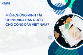 Miễn chứng minh tài chính visa Hàn Quốc