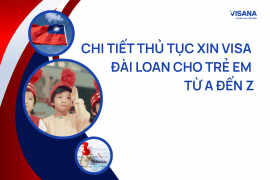 Chi tiết thủ tục xin visa Đài Loan cho trẻ em từ A đến Z