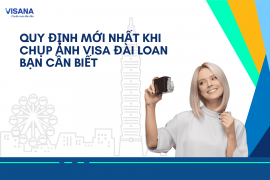 Quy định mới nhất khi chụp ảnh visa Đài Loan bạn cần biết
