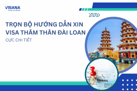 Trọn bộ hướng dẫn xin visa thăm thân Đài Loan cực chi tiết