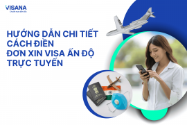 Hướng dẫn chi tiết cách điền đơn xin visa Ấn Độ trực tuyến