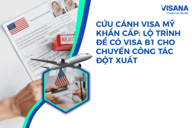 Cứu cánh visa Mỹ khẩn cấp: Lộ trình để có visa B1 cho chuyến công tác đột xuất