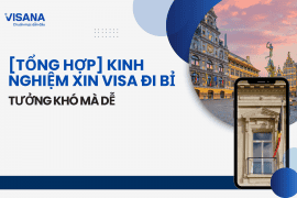 [Tổng hợp] Kinh nghiệm xin visa đi Bỉ - Tưởng khó mà dễ