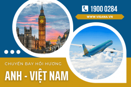 Vé máy bay từ Anh về Việt Nam - Lịch chuyến bay tháng 1/2022