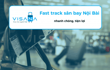 Dịch vụ fast track sân bay Nội Bài