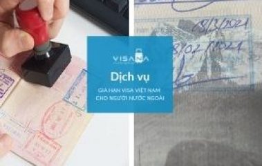 Dịch vụ gia hạn visa Việt Nam -cho người nước ngoài tại Việt Nam