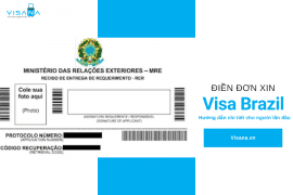 Hướng dẫn điền đơn xin visa Brazil - Cập nhật đầy đủ nhất