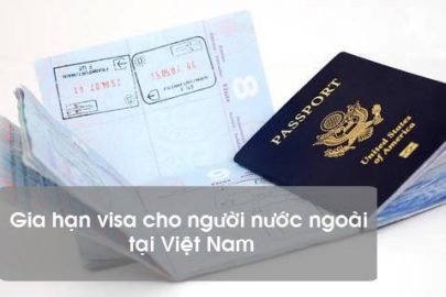 Gia hạn visa cho người nước ngoài tại Việt Nam