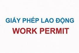 Thủ tục xin Giấy phép lao động cho người nước ngoài tại Việt Nam