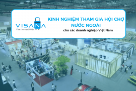Trọn bộ kinh nghiệm tham gia hội chợ nước ngoài cho các doanh nghiệp Việt Nam