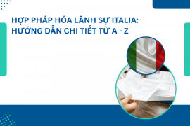 Hợp pháp hóa lãnh sự Italia: Hướng dẫn chi tiết từ A – Z