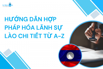 Hướng dẫn Hợp pháp hóa lãnh sự Lào chi tiết từ A-Z