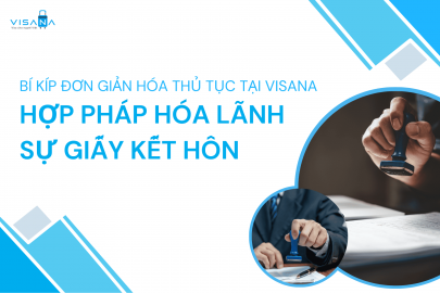 Hợp pháp hóa lãnh sự giấy kết hôn: Bí kíp đơn giản hóa thủ tục tại VISANA