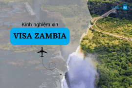 Kinh nghiệm xin visa Zambia mới nhất