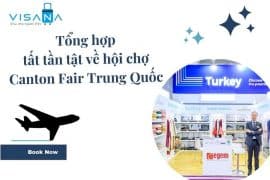 Hội chợ Canton Fair Trung Quốc – Tổng hợp tất tần tật thông tin từ A-Z