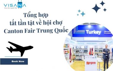 Hội chợ Canton Fair Trung Quốc – Tổng hợp tất tần tật thông tin từ A-Z