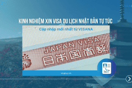 Kinh nghiệm xin visa Du lịch Nhật Bản tự túc – Cập nhập mới nhất từ VISANA