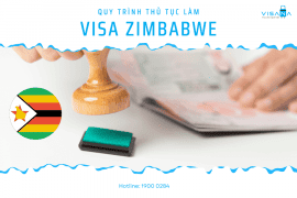 Quy trình thủ tục xin Visa Zimbabwe chi tiết và mới nhất