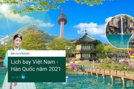 Cập nhật Lịch Bay Việt Nam – Hàn Quốc năm 2021