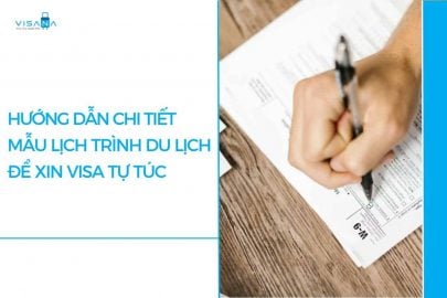 Hướng dẫn chi tiết mẫu lịch trình du lịch để xin visa tự túc