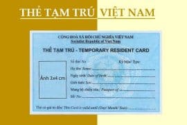 Thẻ tạm trú cho người nước ngoài tại Việt Nam – Điều kiện và Thủ tục