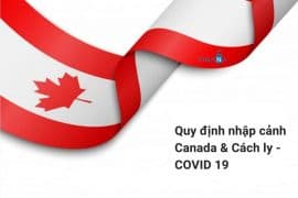 Quy định nhập cảnh Canada mùa COVID