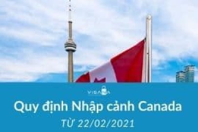 Quy định nhập cảnh Canada từ ngày 22/02/2021